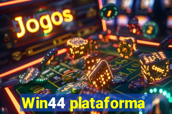 Win44 plataforma